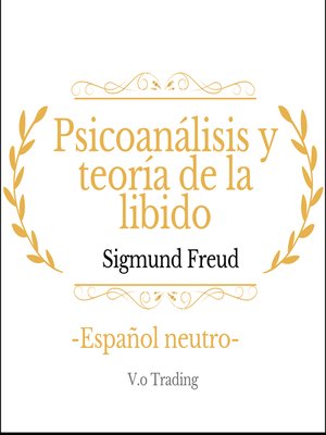 cover image of psicoanálisis y teoría de la libido